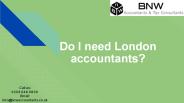 Do I need London accountants