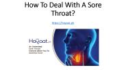 How To Deal With A Sore Throat?