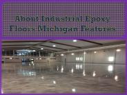 About Industrial Epoxy Floors Michigan Features
