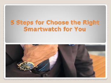 How to Choose the Perfect Smartwatch