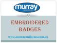 Embroidered Badges – Murray Uniforms Australia PowerPoint PPT Presentation