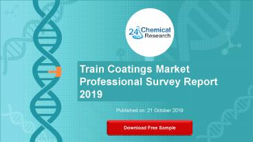 Train Coatings Market Professional Survey Report 2019