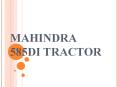 Mahindra 585DI Tractor PowerPoint PPT Presentation