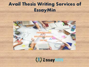 Avail Thesis Writing Services of EssayMin