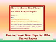 How to Choose Good Topic for MBA Project Report