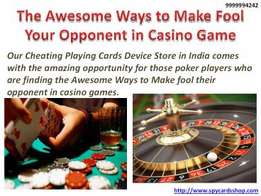 The Awesome Ways to Make Fool Your Opponent in Casino Game