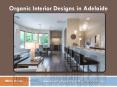 Organic Interior Designs in Adelaide PowerPoint PPT Presentation