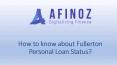 How to know about Fullerton Personal Loan Status? PowerPoint PPT Presentation