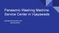 Panasonic Washing Machine Service Center in Vijayawada PowerPoint PPT Presentation