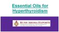 Best Essential Oils for Hyperthyroidism PowerPoint PPT Presentation