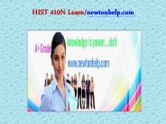 HIST 410 N  Learn/newtonhelp.com