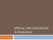 Special Circumstances in Ramadan