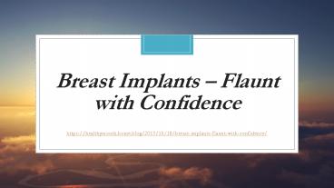 Breast Implants - Flaunt with Confidence