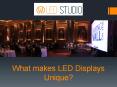 What makes LED Displays Unique? PowerPoint PPT Presentation