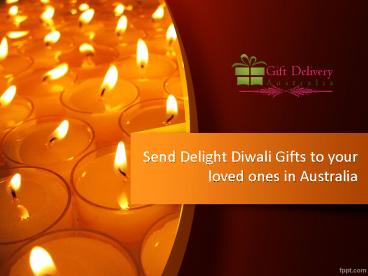 Send Online Diwali special gifts delivery in Australia