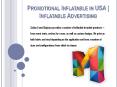 Promotional Inflatable in USA | Inflatable Advertising PowerPoint PPT Presentation