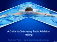 A Guide to Swimming Pools Adelaide Pricing PowerPoint PPT Presentation