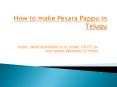 How to make Pesara pappu in Telugu PowerPoint PPT Presentation