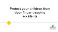 Protect your children from door finger trapping accidents PowerPoint PPT Presentation