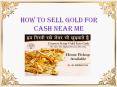 How To Sell Gold For Cash Near Me