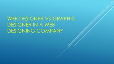 What does a web designing company comprise of?