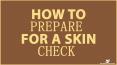 How To Prepare For A Skin Check PowerPoint PPT Presentation