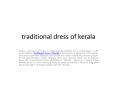 traditional dress of kerala PowerPoint PPT Presentation