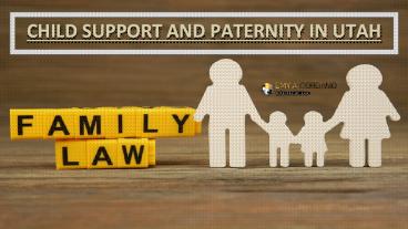 Child support and paternity in utah