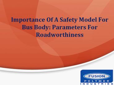 Importance of bus body profile