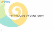 Top 10 Real Life VFX Games For PC