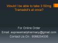 Would I be able to take 3 50mg Tramadol's at once?