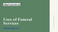 Uses of funeral services : funeral home paragould ar PowerPoint PPT Presentation