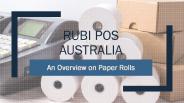 An Overview on Paper Rolls