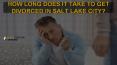 How long does it take to get divorced in salt lake city PowerPoint PPT Presentation