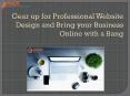 Professional Website Design and Bring your Business Online PowerPoint PPT Presentation