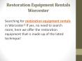 Restoration Equipment Rentals Worcester PowerPoint PPT Presentation