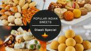 Popular Indian Sweets | Diwali Special