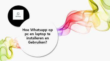 Whatsapp op pc en laptop