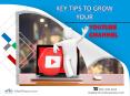 Key Tips to Grow Your YouTube Channel PowerPoint PPT Presentation