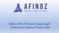 Aditya Birla Personal Loan Login - Check your status of your loan PowerPoint PPT Presentation