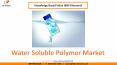 Water Soluble Polymer Market PowerPoint PPT Presentation