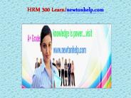 HRM 300  Learn/newtonhelp.com