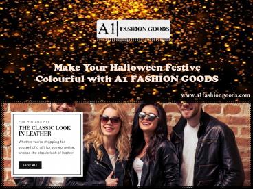 Make Your Halloween Festive Colourful with A1 FASHION GOODS