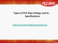 Types of PVC Pipe Fittings and its Specifications PowerPoint PPT Presentation