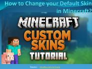 How to Change your Default Skin in Minecraft?