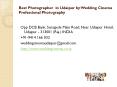 Best Photographer  in Udaipur by Wedding Cinema  Professional Photography PowerPoint PPT Presentation
