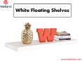 White Floating Shelves PowerPoint PPT Presentation
