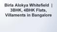 3BHK  4BHK Flats  Villaments in Bangalore - Birla Alokya Whitefield PowerPoint PPT Presentation