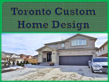 Toronto Custom Home Design