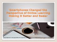 Positive Effects of Smartphones on Online Study